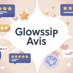 Illustration sur Glowssip avis et fiabilité des retours clients